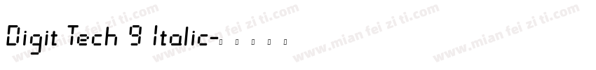 Digit Tech 9 Italic字体转换
